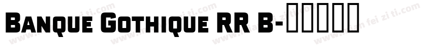 Banque Gothique RR B字体转换